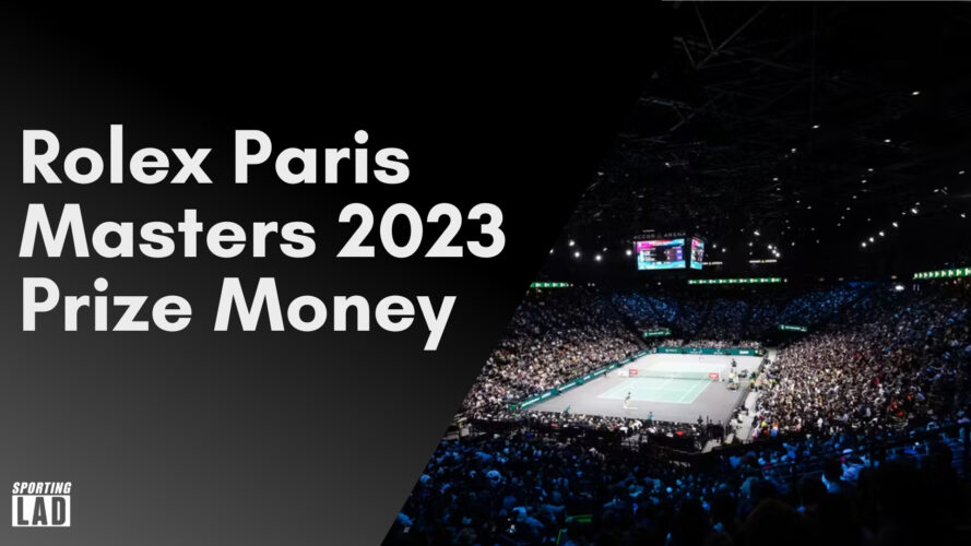 Score Big: Exploring Rolex Paris Masters 2023 Prize Money