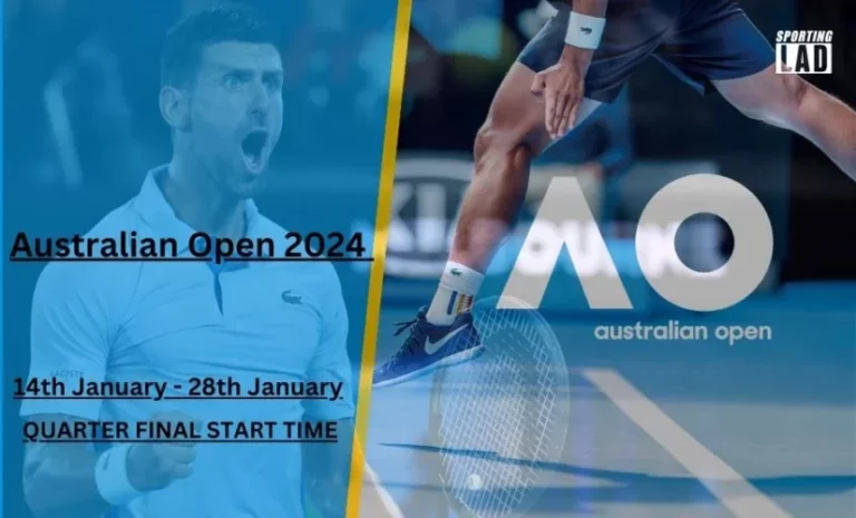 Australian Open 2024 Quarter Final Start Time