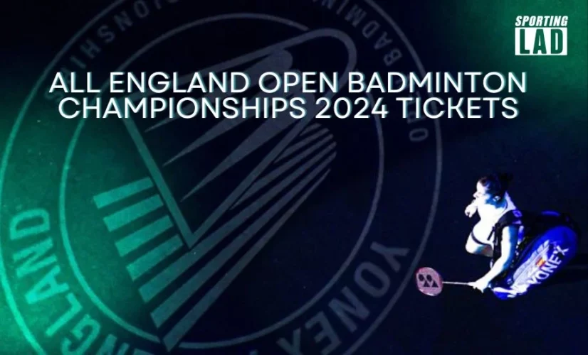 All England Open Badminton Championships 2024 Tickets