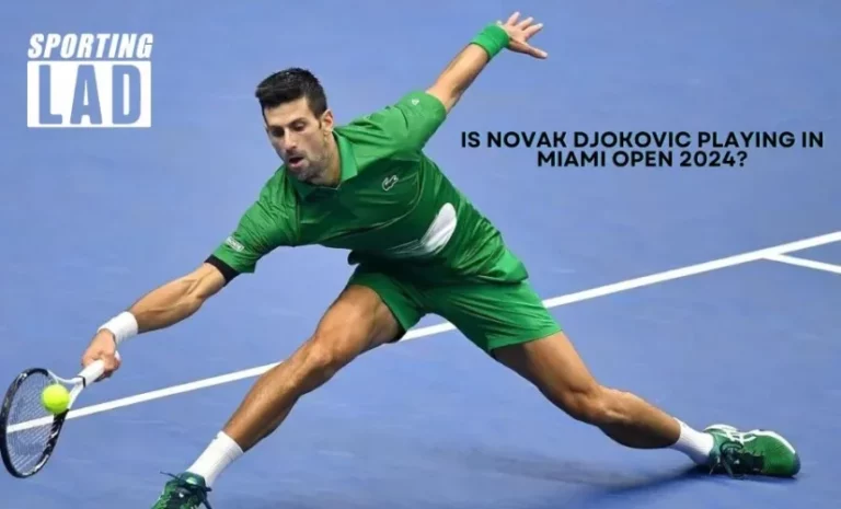 Is Novak Djokovic Playing in Miami Open 2024