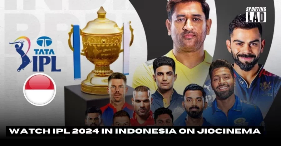 watch-ipl-2024-in-indonesia