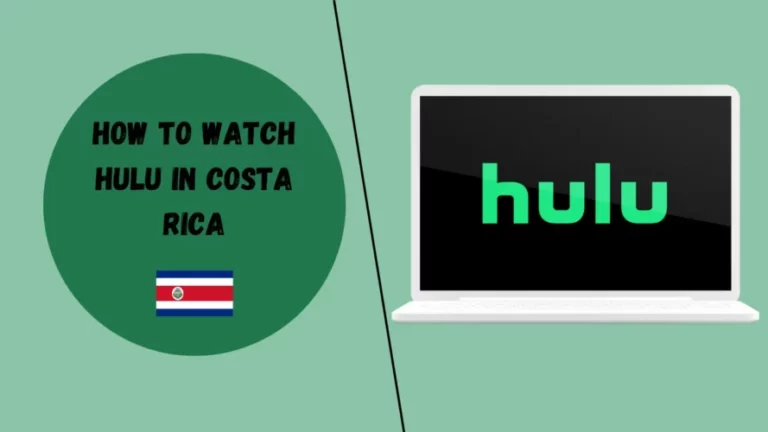 how-to-watch-hulu-in-costa-rica