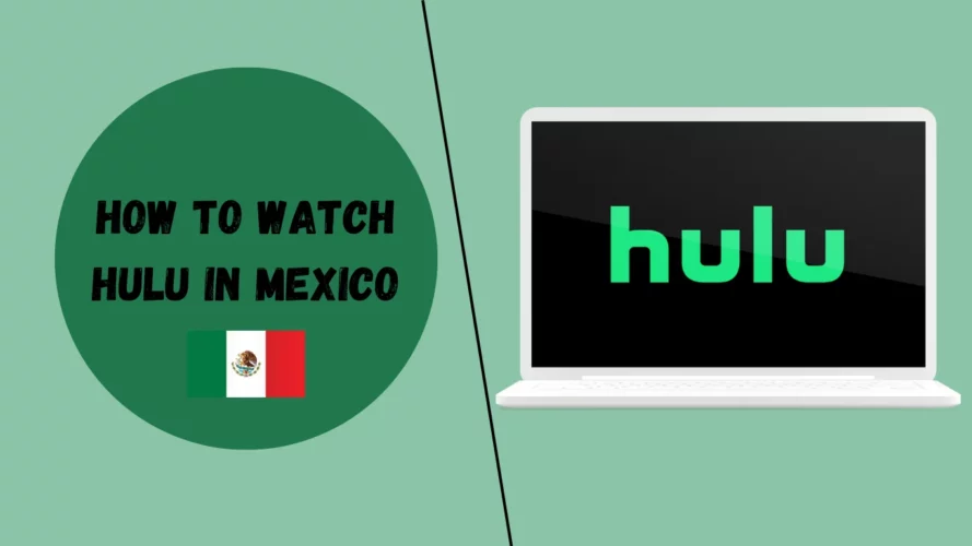how-to-watch-hulu-in-mexico