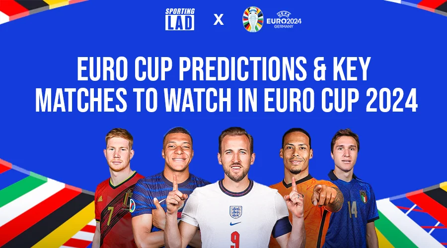 Euro Cup Predictions and Key Matches to Watch in Euro Cup 2024 sportinglad