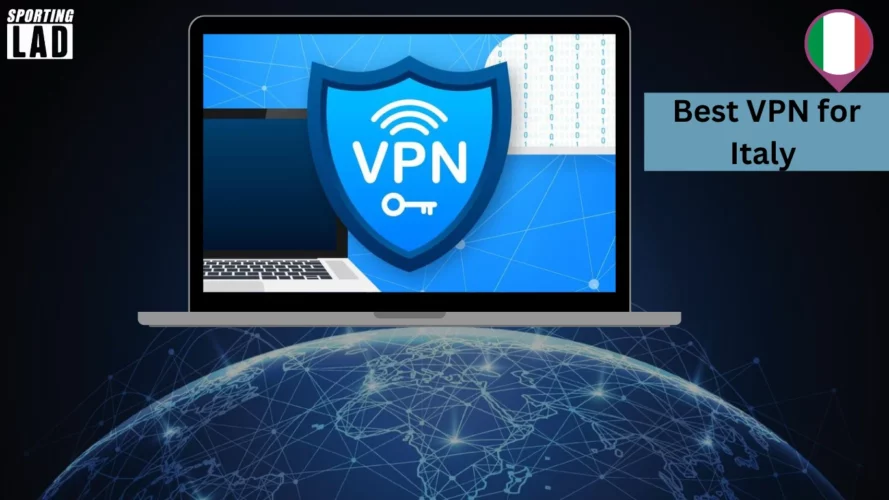 Best VPN for Italy