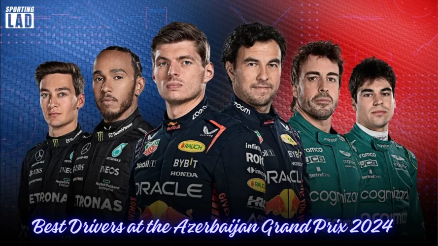 Best Drivers at the Azerbaijan Grand Prix 2024