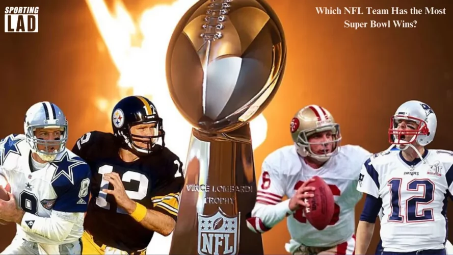 Which NFL Team Has the Most Super Bowl Wins