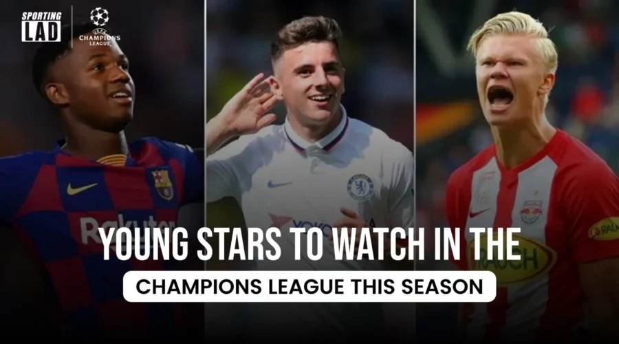 Young Stars to Watch in the Champions League 2024
